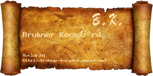 Brukner Kocsárd névjegykártya